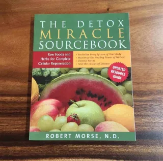 Formuła The Detox Miracle Sourcebook: Raw Foods and Herbs for Complete Cellular Regeneration (Cud Detoksykacji – Księga Źródłowa (książka)), zdjęcie produktu
