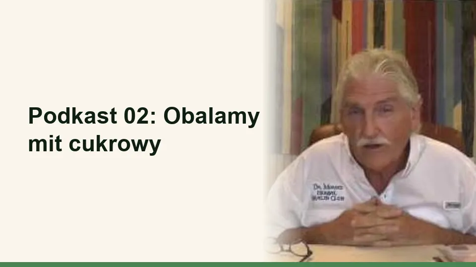 Okładka wykładu: Podkast 02: Obalamy mit cukrowy