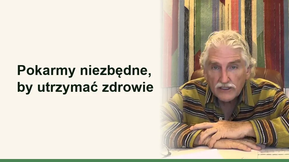 Okładka wykładu: Pokarmy niezbędne, by utrzymać zdrowie