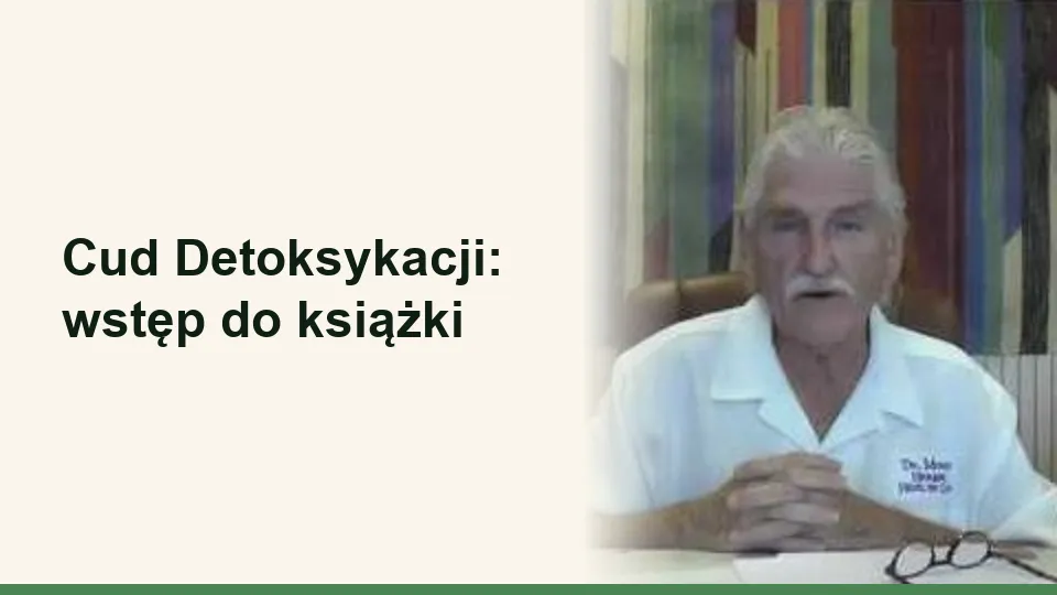 Okładka wykładu: Cud Detoksykacji: wstęp do książki