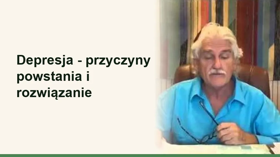Okładka wykładu: Depresja - przyczyny powstania i rozwiązanie