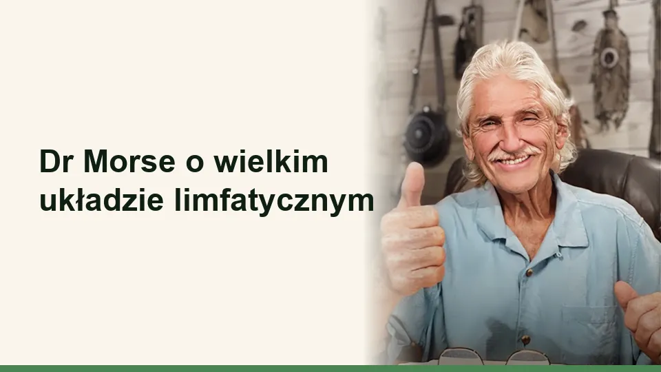 Dr Morse o wielkim układzie limfatycznym (napisy PL)