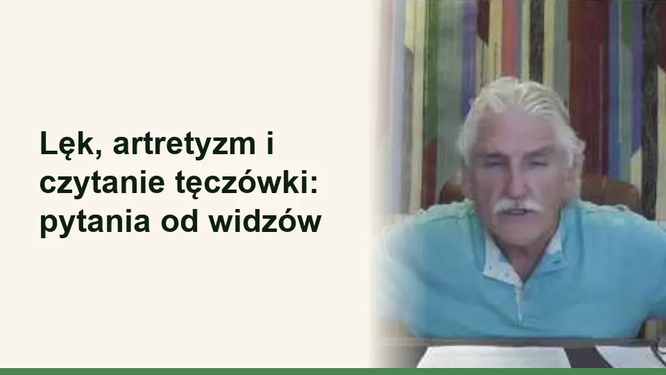 Okładka wykładu: Lęk, artretyzm i czytanie tęczówki: pytania od widzów