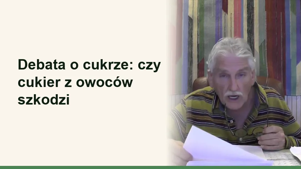 Okładka wykładu: Debata o cukrze: czy cukier z owoców szkodzi
